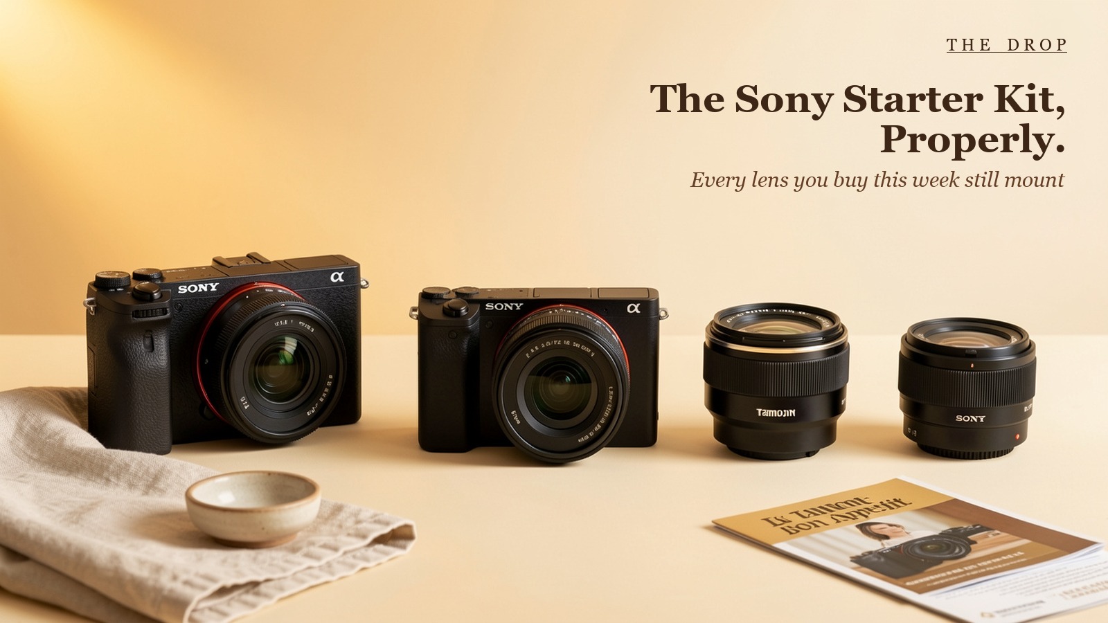 The Sony Starter Kit, Properly.